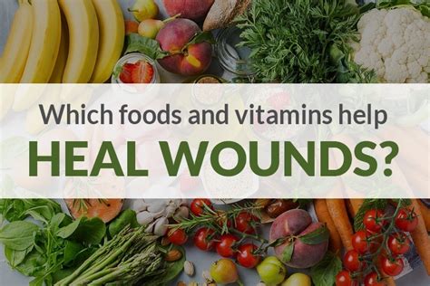 Foods and Vitamins that Help Heal Wounds—Home Care Delivered