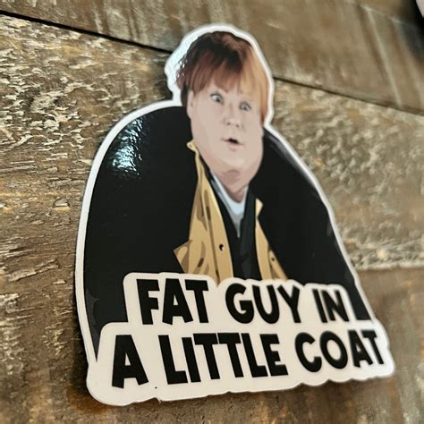 Tommy Boy Fat Guy in a Little Coat Vinyl Sticker Vinyl Decal Laptop ...