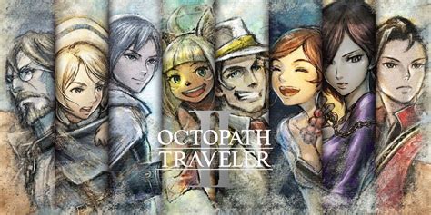 Which Octopath Traveler 2 Character You Should Start With