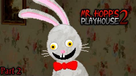 Mr.hopps playhouse 2 part 2 - YouTube