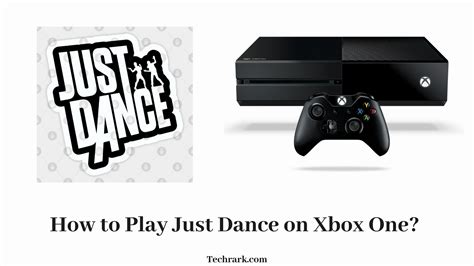 How to Play Just Dance on Xbox One?