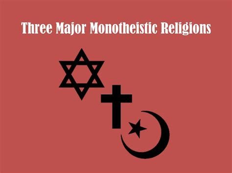 PPT - Three Major Monotheistic Religions PowerPoint Presentation, free download - ID:1384940