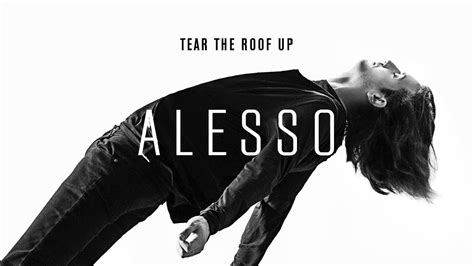 Alesso - Tear The Roof Up (Audio) - YouTube