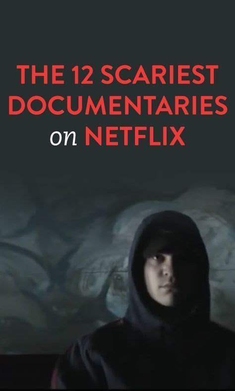 12 Of The Scariest Documentaries On Netflix Right Now | Scary documentaries, Documentaries ...