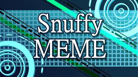 SNUFFY Animation Meme |Template/Background| |Give credit when using ...