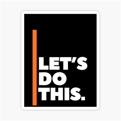 "Let’s Do This" Sticker for Sale by Tayacollings | Redbubble