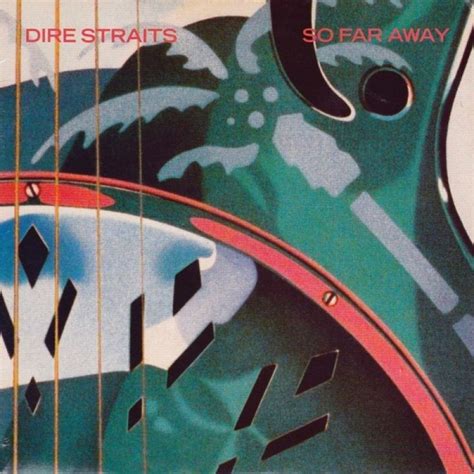 Dire Straits - So Far Away - hitparade.ch