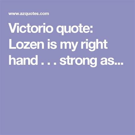 Victorio quote: Lozen is my right hand . . . strong as... | Quotes, Right hand, Cunning