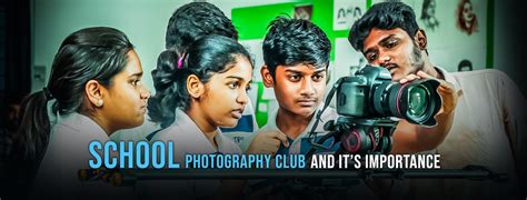 School Photography Club and Its Importance at The Indian Public School.