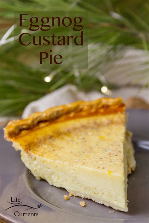 Eggnog Custard Pie - Life Currents