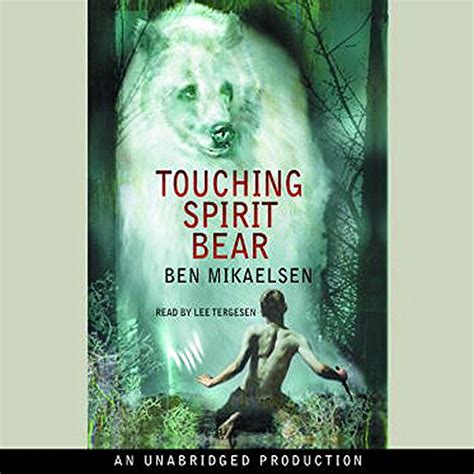 Touching Spirit Bear by Ben Mikaelsen - Audiobook - Audible.com