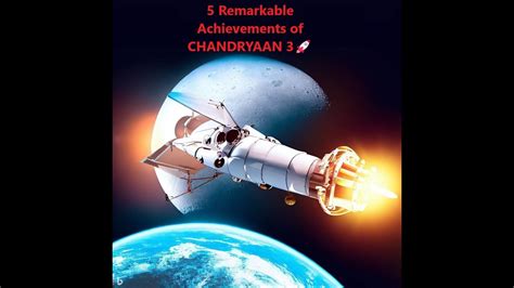 Chandrayaan-3 Remarkable Achievements in India's Moon Mission 🚀 - YouTube