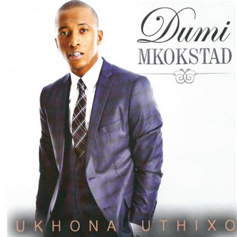 Dumi Mkokstad - Mayenzeke lyrics | Musixmatch