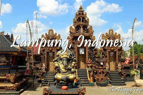 LAMPUNG INDONESIA TRAVEL GUIDE | Itinerary, Tourist Spots