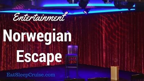 Insider's Guide to Norwegian Escape Entertainment