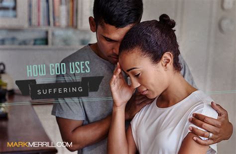 How God Uses Suffering - Mark Merrill