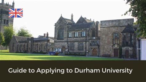 Guide to Study in Durham University for an Undergraduate Degree - Course, Admission Process ...