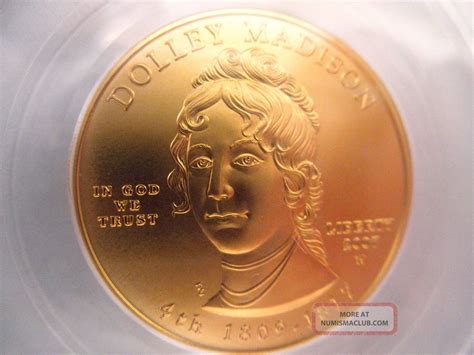 2007 - W $10 Gold, Dolly Madison 1/2 Ounce. 9999 Fine Gold Ms - 69 Pcgs