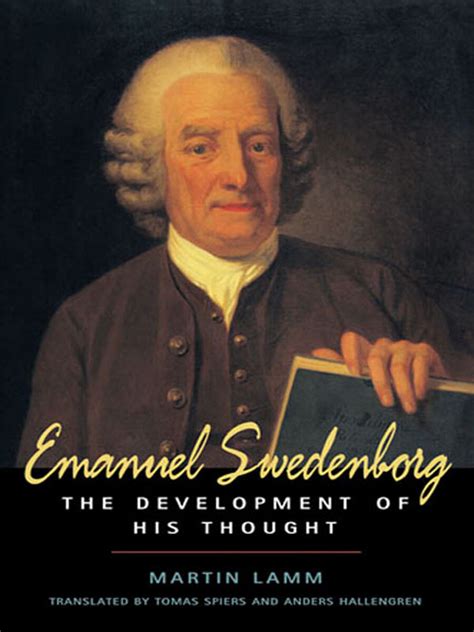 Emanuel Swedenborg: The Development of His Thought (9780877851943): MARTIN LAMM, Tomas Spiers ...