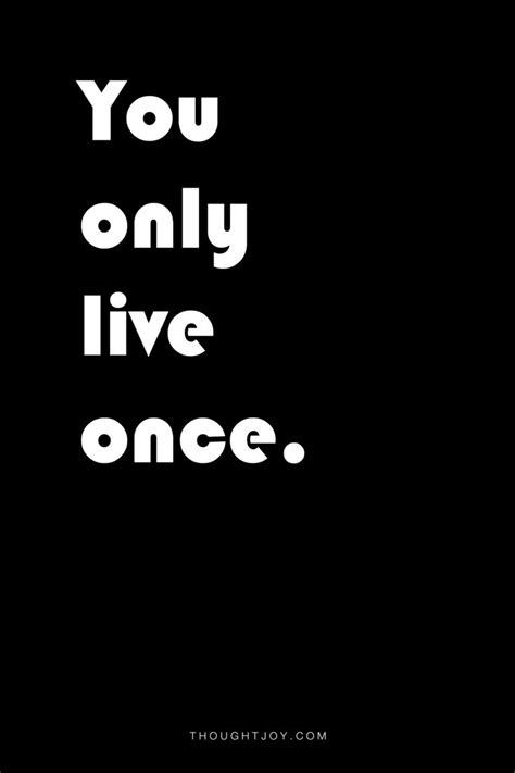 18 best images about YOLO QUOTES on Pinterest | Quotes quotes, Make ...