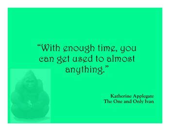 The One and Only Ivan Quote Posters by Mary Sharp | Teachers Pay Teachers | One and only ivan ...