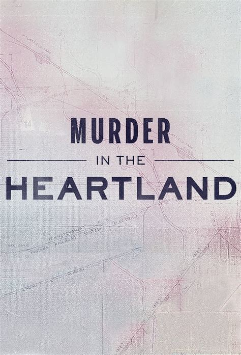 Murder in the Heartland (2017)