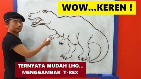 Cara Mudah Menggambar Dinosaurus T-Rex Untuk Pemula || How to draw T-Rex for beginners - YouTube