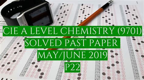 CIE A Level Chemistry Solved Past Paper May/June 2019 P22 - YouTube