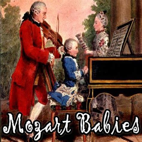 Play Mozart Babies by Amadeus Mozart on Amazon Music