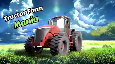 Tractor Farm Mania APK Download - Free Racing GAME for Android ...