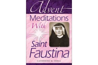 Advent Meditations with Saint Faustina