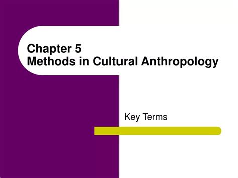 PPT - Chapter 5 Methods in Cultural Anthropology PowerPoint ...