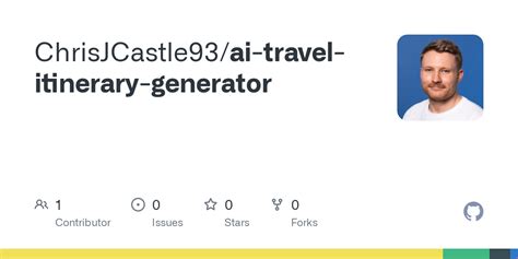 GitHub - ChrisJCastle93/ai-travel-itinerary-generator