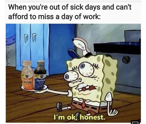 Sick At Work Meme