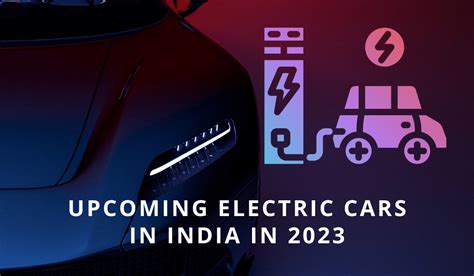 Upcoming Electric Cars in India in 2023 - Tech Urbane