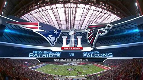 NFL 2016-17 : Super Bowl LI - Atlanta Falcons vs New England Patriots - Feb 5, 2017 | NFL Replay ...