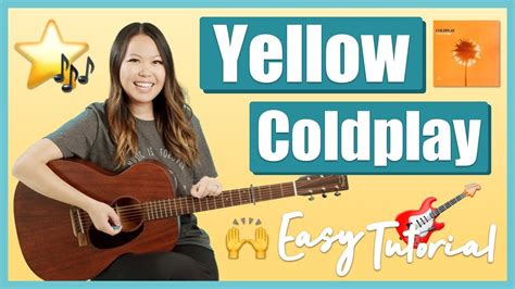 Yellow Guitar Lesson Tutorial EASY – Coldplay [Chords | Strumming | Full Cover] | Guitar ...