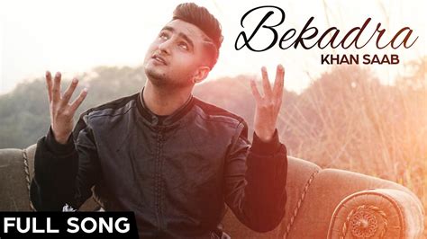 Khan Saab - Bekadra | Latest Punjabi Songs 2016 | Fresh Media Records ...