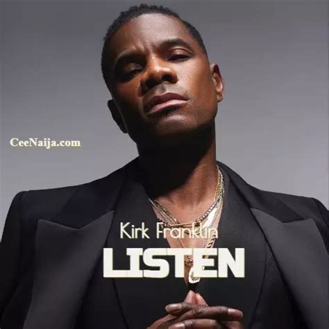 Kirk Franklin - Listen (Mp3 & Lyrics) | CeeNaija