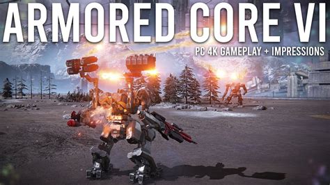 Armored Core 6 Gameplay and Impressions... - YouTube