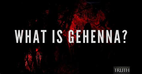 Gehenna – What is it?