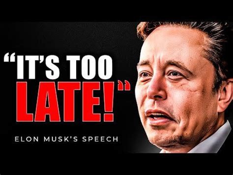 Elon Musk's Shocking Warning You'll Regret Watching : r/ElonMuskZone