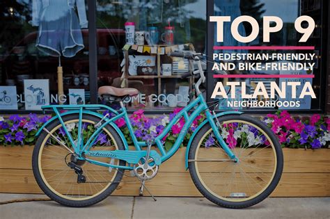 Top 9 Pedestrian-Friendly and Bike-Friendly Atlanta Neighborhoods