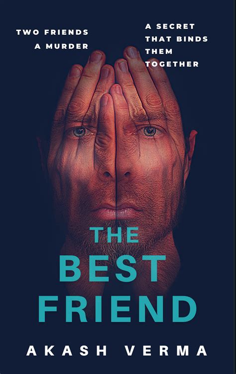 The Best Friend: Two friends. A murder. A secret that binds them ...