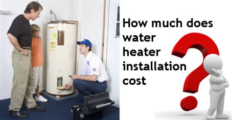 How Much Does Water Heater Installation Cost? | Water Heater Guide