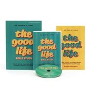 The Good Life: What Jesus Teaches About Finding True Happiness: Dr ...