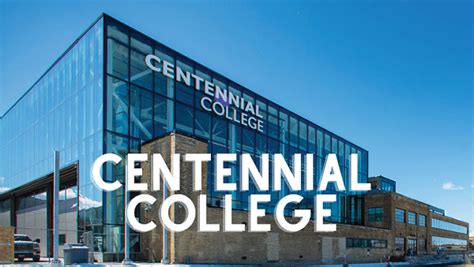 Centennial College: Ranks, Courses, Fees & Admission Details