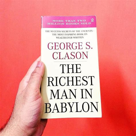 THE RICHEST MAN IN BABYLON SUMMARY BY CHAPTERS - George S. Clason