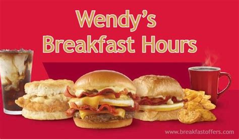 Wendy’s Breakfast Hours | When Does Wendy’s Stop Serving Breakfast? - Breakfast Offers