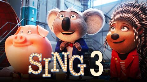 Sing 3 Trailer (2024) FIRST LOOK | Release Date Revealed | Everything ...